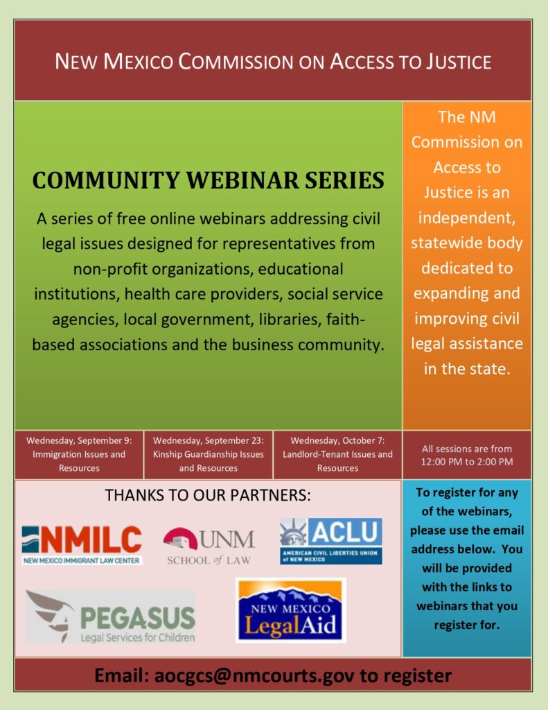 New Mexico Commission on Access to Justice webinar series flyer. Partners include New Mexico Immigrant Law Cener, UNM School of Law, ACLU, Pegasus Legal Services for Children, New Mexico Legal Aid